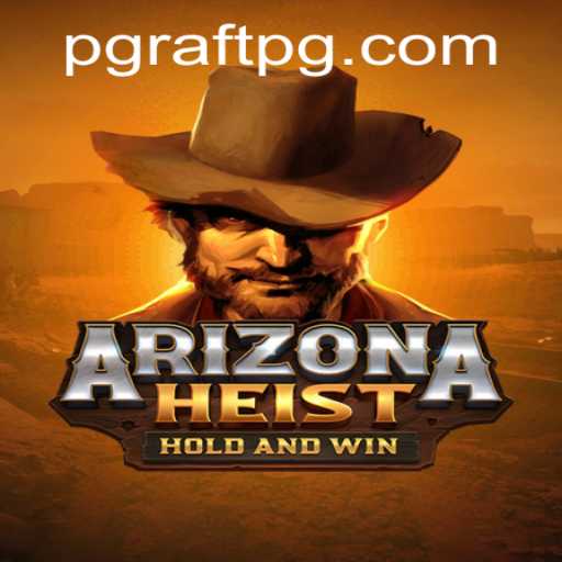 Arizona Heist: An Immersive RAFTPG Thriller