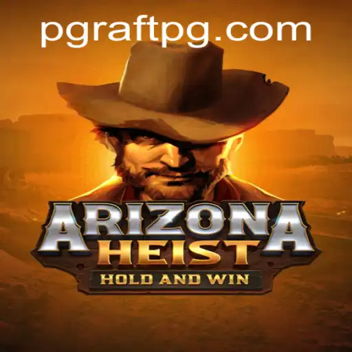 Arizona Heist: An Immersive RAFTPG Thriller
