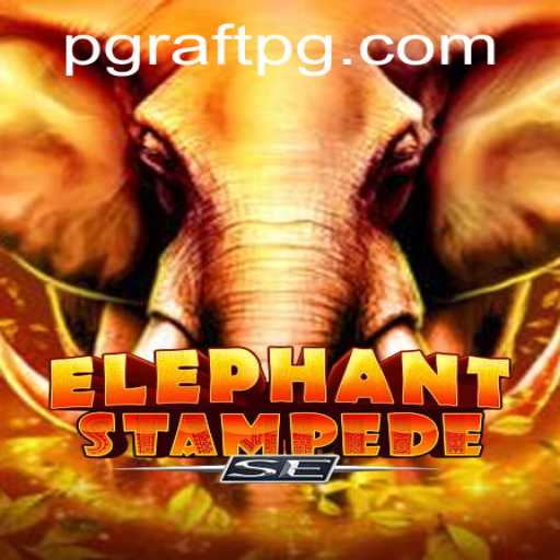ElephantStampedeSE: Dive into the World of RAFTPG