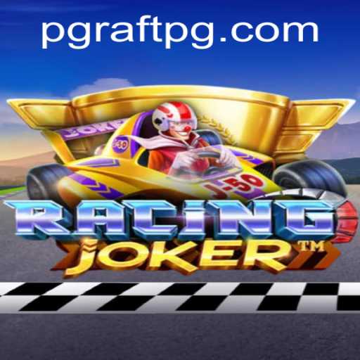 Unraveling the Thrills of RacingJoker: A Deep Dive into the RaftPG Phenomenon