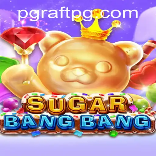 Dive into the World of SUGARBANGBANG: A Unique RAFTPG Experience